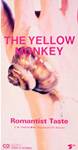 The Yellow Monkey : Romantist Taste